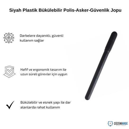 Siyah Plastik Bükülebilir Polis-Asker-Güvenlik Jopu Siyah Plastik Bükülebilir Polis-Asker-Güvenlik Jopu