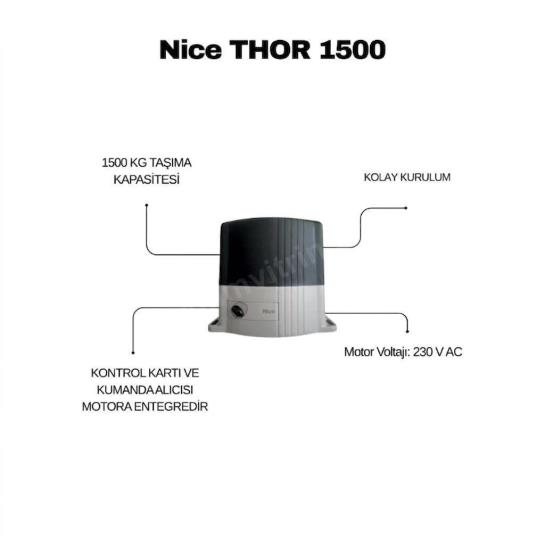 Nice THOR 1500 KİT, 1500 kg kapasiteli kayar kapı motoru seti. Entegre kontrol ünitesi, kolay kurulum, 230V AC motor ve güçlü, dayanıklı kullanım sunar. , NiceThor1500, , NiceKayarKapıMotoru, , 1500KgKapıMotoru, , NiceOtomasyon, , AğırKapıMotoru