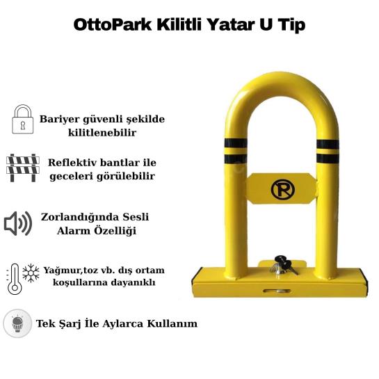 OttoPark Kilitli Yatar U Tipi Kişisel Park Bariyeri OttoPark Kilitli Yatar U Tipi Kişisel Park Bariyeri