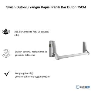 Swich Butonlu Yangın Kapısı Panik Bar Buton 75CM Swich Butonlu Yangın Kapısı Panik Bar Buton 75CM
