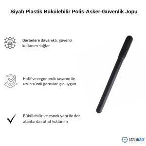 Siyah Plastik Bükülebilir Polis-Asker-Güvenlik Jopu Siyah Plastik Bükülebilir Polis-Asker-Güvenlik Jopu