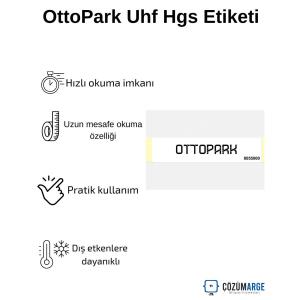 OttoPark UHF HGS-OGS etiketi; hızlı okuma, uzun mesafe okuma, pratik kullanım ve dış etkenlere dayanıklılık sunar. , OttoParkUhfHgsEtiketi , OttoParkOtoparkGirişi , OttoParkHgsOgsEtiketi , UhfEtiketOtoparkGirişi , HızlıOkumaOtoparkSistemi , UzunMesafeOkumaOtopark , DışEtkenlereDayanıklıEtiket , PratikKullanımOgsSistemi