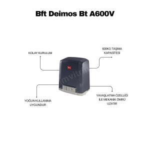 Bft Deimos BT A600V 24V otomatik kayar kapı motoru; 600 kg taşıma kapasitesi, hızlı açılış, sessiz çalışma ve yoğun kullanıma uygun güvenilir çözümdür. , BftDeimosBTA600V , KayarKapıMotoruSiteGirişi , 24VKapıMotoruApartmanGirişi , 600KgKapıMotoruFabrikaGirişi , BftOtomatikKapıMotoruOtoparkGirişi , SessizÇalışmaSiteGirişi , YoğunKullanımUygunKamuKurumu