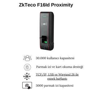 ZkTeco F16Id Proximity Parmak İzi Okuma Cihazı IP65 Özellikleri ZkTeco F16Id Proximity Parmak İzi Okuma Cihazı IP65