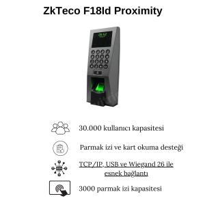 ZkTeco F18Id Proximity Parmak İzi Okuma Cihazı Özellikleri ZkTeco F18Id Proximity Parmak İzi Okuma Cihazı