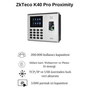 ZkTeco K40 Pro Proximity Parmak İzi Okuyucu Özellikleri ZkTeco K40 Pro Proximity Parmak İzi Okuyucu